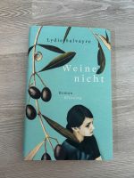 Buch „Weine nicht“ von Lydie Salvayre Frankfurt am Main - Nordend Vorschau