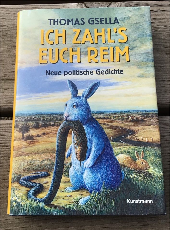 T. Gsella:  ICH ZAHL‘S EUCH REIM; neue, politische Gedichte in Rehlingen-Siersburg