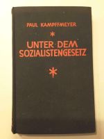 Unter dem Sozialistengesetz 1928  Buch von Paul Kampffmeyer Niedersachsen - Nörten-Hardenberg Vorschau