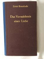 Erich Brautlacht „Das Vermächtnis einer Liebe“, Romane, Bücher Bayern - Sulzbach a. Main Vorschau
