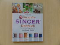 Singer Nähbuch - Grundlagen Techniken Modelle ~ Eva-Marie Heller Thüringen - Kölleda Vorschau