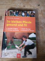 Ratgeber Pferd/gesund und fit/Amanda Sutton Nordrhein-Westfalen - Hemer Vorschau