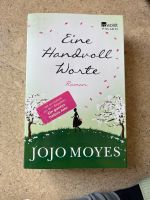 Eine Hand voll Worte / Jojo Moyes Hessen - Hünfeld Vorschau