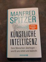 Künstliche Intelligenz Manfred Spitzer Hessen - Darmstadt Vorschau