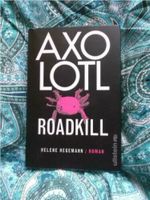 AXOLOTL ROADKILL Helene Hegemann Kultbuch Berlin - Schöneberg Vorschau