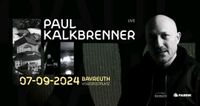 Paul Kalkbrenner Ticket Bayern - Feucht Vorschau