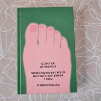 Günter Ohnemus " 67 Ansichten einer Frau" Buch gebunden Rheinland-Pfalz - Westhofen Vorschau