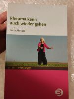 Rheuma kann auch wieder gehen, Balance Buch, Ilona Ahrlich Buch Bayern - Weißenburg in Bayern Vorschau