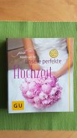 GU Handbuch für unsere perfekte Hochzeit Nordrhein-Westfalen - Kaarst Vorschau