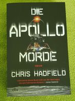 Die Apollo Morde - Chris Hadfield Bayern - Röthenbach Vorschau