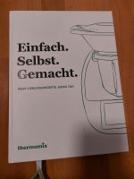 Thermomix TM6 Kochbuch Bayern - Neufahrn Vorschau