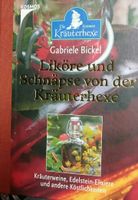 KRÄUTERHEXENBUCH LIKÖRE, GABRIELE BICKEL Baden-Württemberg - Wüstenrot Vorschau