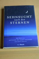 Antoine de Saint Exupery   Sehnsucht nach den Sternen Speyer - Dudenhofen Vorschau