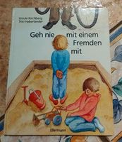 Bilderbuch "Geh nie mit einem Fremden mit" Ellermann Verlag Nordrhein-Westfalen - Ibbenbüren Vorschau