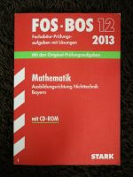 STARK Fachabiturprüfung FOS/BOS 12 Bayern. Mathematik. Edition'13 Bayern - Buttenwiesen Vorschau