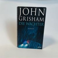 John Grisham die Wächter Roman Baden-Württemberg - Lorch Vorschau