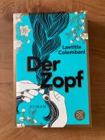 Buch „Der Zopf“ von Laetitia Colombani Baden-Württemberg - Neulußheim Vorschau