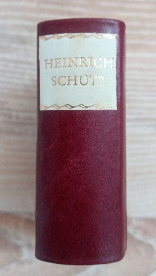 Minibuch - Heinrich Schütz biographische Dokumente und Briefe in Dresden