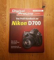 Kamerabuch - Das Profihandbuch zur Nikon D700, Jörg Walther Kr. München - Neuried Kr München Vorschau