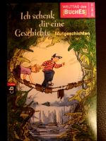 Ich schenk dir eine Geschichte Mutgeschichten Baden-Württemberg - Schwaikheim Vorschau