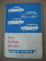 Ich fahre einen Trabant Original Buch DDR IFA incl. Schalplan Sachsen-Anhalt - Petersberg (Saalekreis) Vorschau