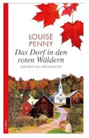 Louise Penny, Band 1 bis Band 11, Inspektor Armand Gamache Bayern - Eichenau Vorschau