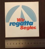 Aufkleber ‚Wir regatta Segler‘ Vintage 80er Jahre Wandsbek - Hamburg Volksdorf Vorschau