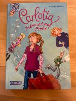 Carlotta - Internat auf Probe (Jugendliteratur) Niedersachsen - Oldenburg Vorschau