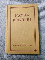 Buch von 1922,  Manuel Galvez:  Nacha Regúles Niedersachsen - Lehrte Vorschau