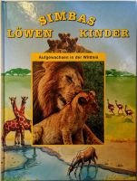 "Simbas Löwenkinder" Aufgewachsen in der Wildnis ISBN 3700402597 Rheinland-Pfalz - Langenfeld Eifel Vorschau