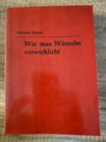 Buch „Wie man Wünsche verwirklicht“ von Winfried Schmitt Kr. München - Unterhaching Vorschau