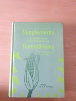 Supplemente der Tierernährung Lehrbuch Leipzig - Leipzig, Zentrum-Ost Vorschau