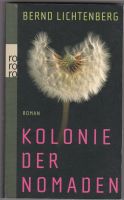 Kolonie der Nomaden - Bernd Lichtenberg Taschenbuch Berlin - Neukölln Vorschau