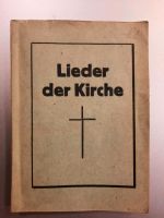 Lieder der Kirche von ca. 1951 - gebraucht Bayern - Wallersdorf Vorschau