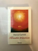 Kreativ Träumen, Patricia Garfield, Buch, Psychologie, Bildung Baden-Württemberg - Sasbach Vorschau