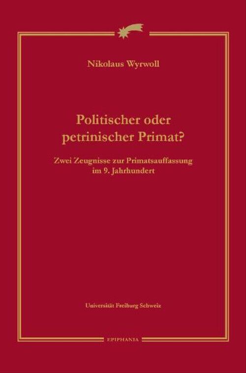 Politischer oder petrinischer Primat von Wyrwoll, Nikolaus in Augsburg