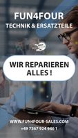 Fun4four Reparatur Service  !!! Baden-Württemberg - Aalen Vorschau