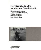 Der Kranke in der modernen Gesellschaft; Hrsg. A. Mitscherlich Niedersachsen - Göttingen Vorschau
