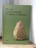 Alt- und mittelsteinzeitliche Fundplätze in Westfalen Teil 2 Nordrhein-Westfalen - Mechernich Vorschau