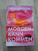 Ildikó von Kürthy "Morgen kann kommen" Mecklenburg-Vorpommern - Neubrandenburg Vorschau