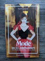 Ingrid Loschek MODE IM 20. JAHRHUNDERT  Kulturgeschichte HC + SU Baden-Württemberg - Ettlingen Vorschau
