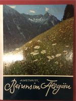 Bei uns im Allgäu  von Dr. Alfred Weitnauer Bayern - Kempten Vorschau