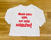 Lustiges Unisex Langarmshirt „Mama kann alles nur nicht schlafen“ München - Bogenhausen Vorschau