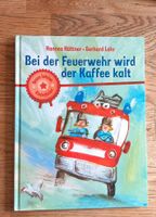 Bei der Feuerwehr wird der Kaffee kalt • Kinderbuch Baden-Württemberg - Biberach Vorschau