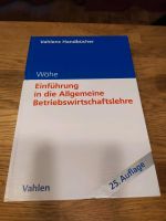 Wöhe Einführung in die Allgemeine Betriebswirtschaftslehre 25. Au Baden-Württemberg - Leibertingen Vorschau