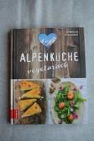 Alpenküche vegetarisch - Cornelia Schinhärl - Kochbuch Bayern - Freyung Vorschau