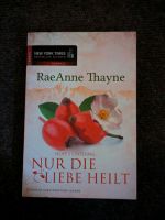 Roman "Hope's Crossing Nur die Liebe heilt" Thayne Bayern - Vilseck Vorschau