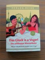 Das Glück is a Vogerl, Wiener Mundart Liederbuch Hessen - Felsberg Vorschau