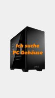 Ich suche PC Gehäuse München - Untergiesing-Harlaching Vorschau