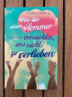 Buch Elizabeth Eulberg - Wie wir einen Sommer… Baden-Württemberg - Freiburg im Breisgau Vorschau